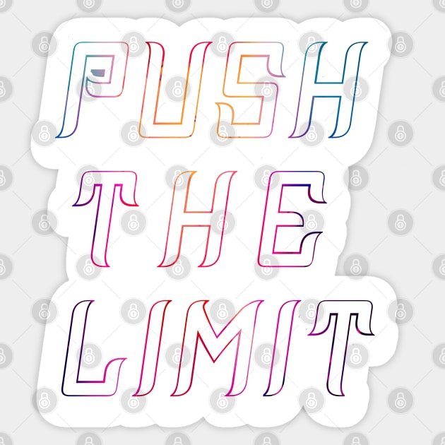 PUSH THE LIMIT Sticker by Prossori